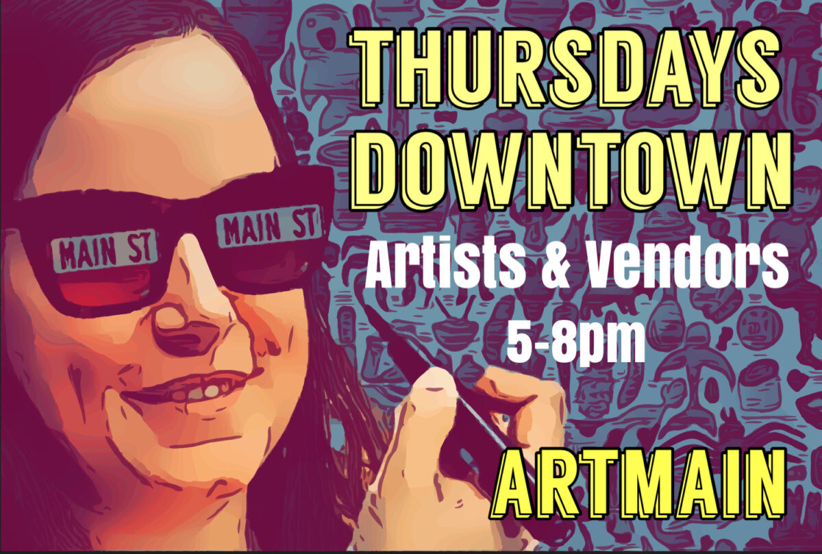 Artmain’s Thursday Nights Downtown