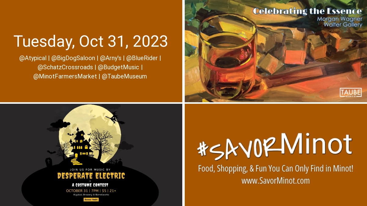 Happening Today in Minot, Oct 31, 2023