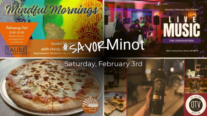 Happening Today in Minot, 02/03/2024