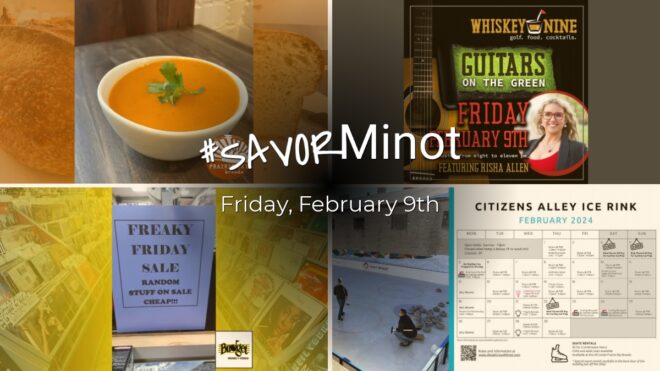 Happening Today in Minot, 02/09/2024
