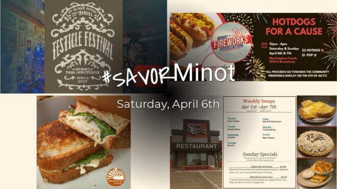 Happening Today in Minot, 04/06/2024