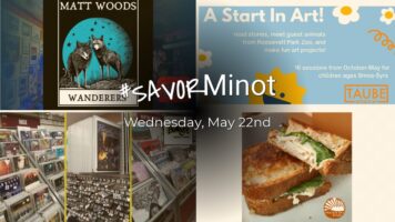 Happening Today in Minot, 05/22/2024