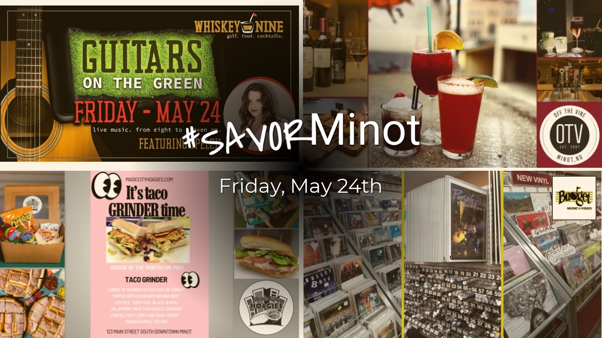 Happening Today in Minot, 05/24/2024