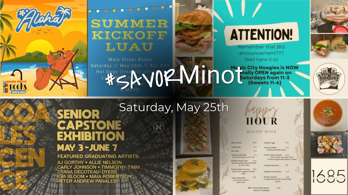 Happening Today in Minot, 05/25/2024