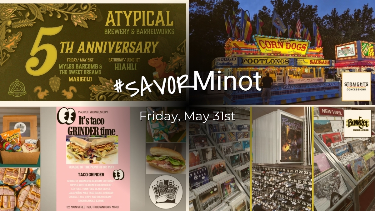 Happening Today in Minot, 05/31/2024