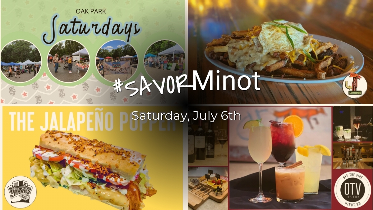 Happening Today in Minot, 07/06/2024