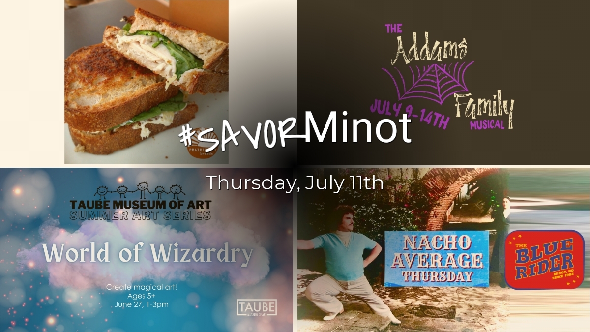 Happening Today in Minot, 07/11/2024