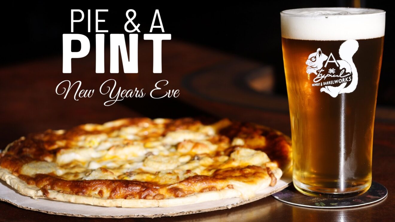 New Years Eve – Pie & a Pint!