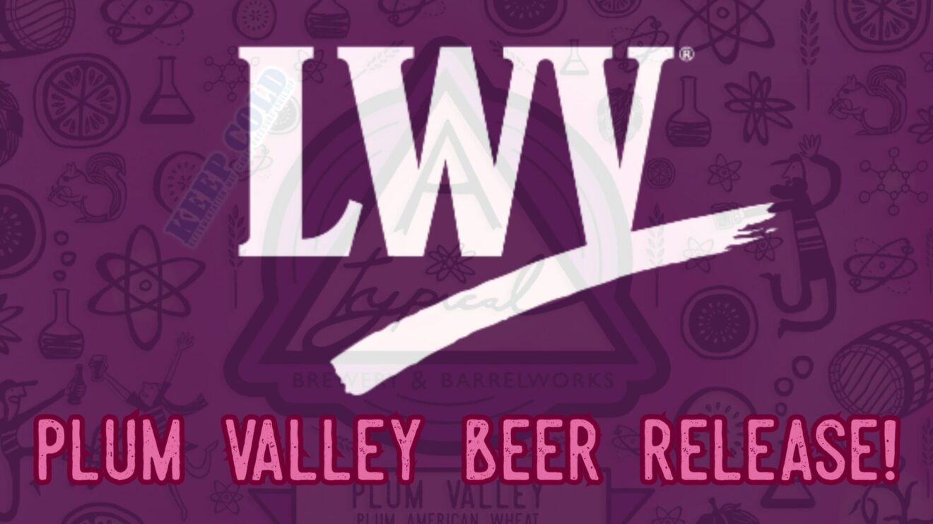 PLUM VALLEY BEER RELEASE!